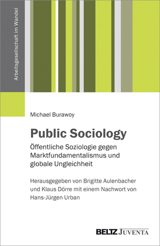 Public Sociology - Brigitte Aulenbacher; Klaus Dörre; Michael Burawoy
