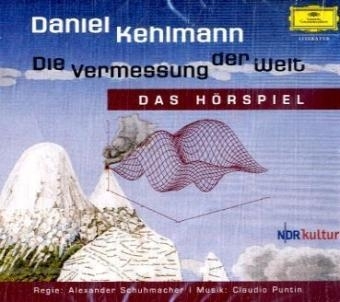 Die Vermessung der Welt, Hörspiel, 3 Audio-CDs - Daniel Kehlmann