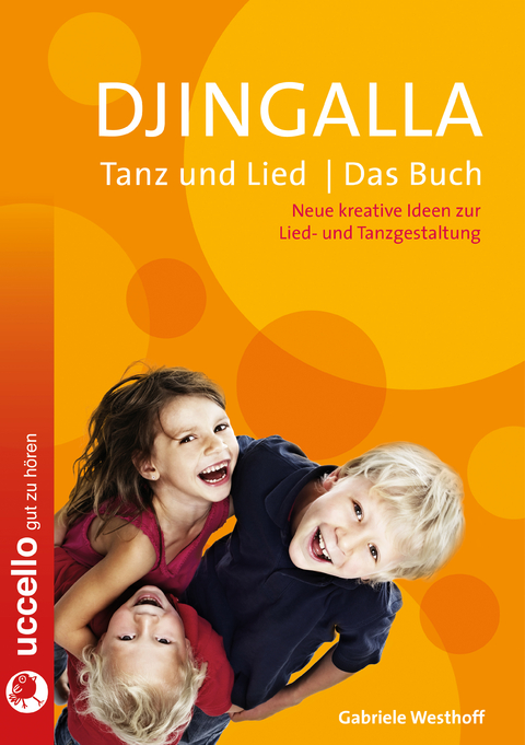 Djingalla | Tanz und Lied | Das Buch - Gabriele Westhoff