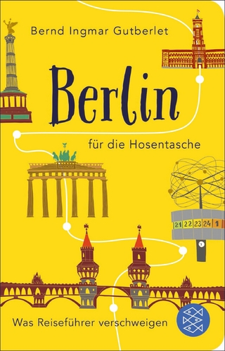 Berlin für die Hosentasche - Bernd Ingmar Gutberlet