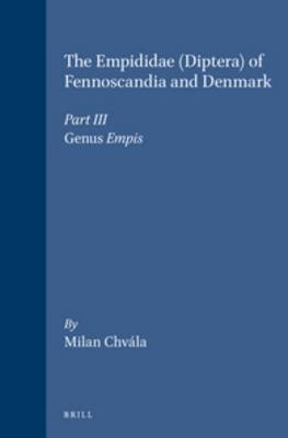 The Empididae (Diptera) of Fennoscandia and Denmark, Part III - M. Chvála