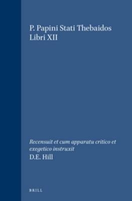 P. Papini Stati Thebaidos Libri XII - D.E. Hill