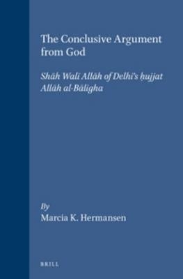The Conclusive Argument from God - Shah Wali Allah