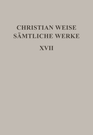 Christian Weise: Sämtliche Werke / Romane I - Christian Weise; Hans-Gert Roloff; Gerd-Hermann Susen