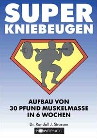 Super Kniebeugen - Randall J Strossen