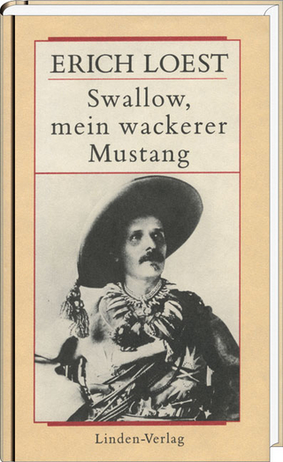 Werkausgabe / Swallow, mein wackerer Mustang - Erich Loest