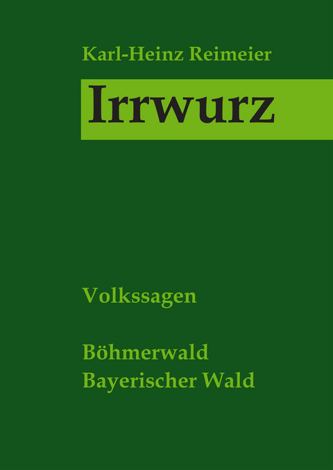 Irrwurz - Karl-Heinz Reimeier