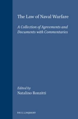 The Law of Naval Warfare - Natalino Ronzitti