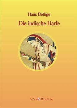 Nachdichtungen orientalischer Lyrik / Die indische Harfe - Regina Berlinghof; Hans Bethge