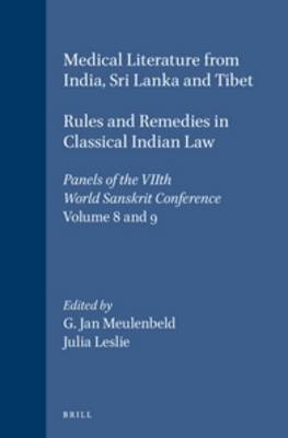 Medical Literature from India, Sri Lanka and Tibet / Rules and Remedies in Classical Indian Law - Meulenbeld; Leslie