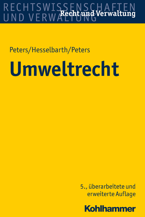 Umweltrecht - Heinz-Joachim Peters, Thorsten Hesselbarth, Frederike Peters