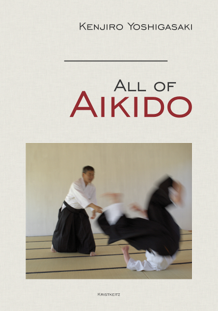 All of Aikido - Kenjiro Yoshigasaki