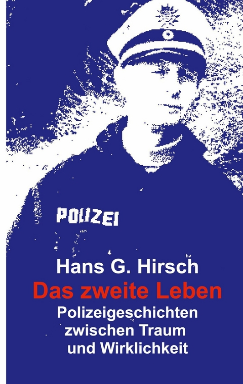 Das zweite Leben - Hans G. Hirsch