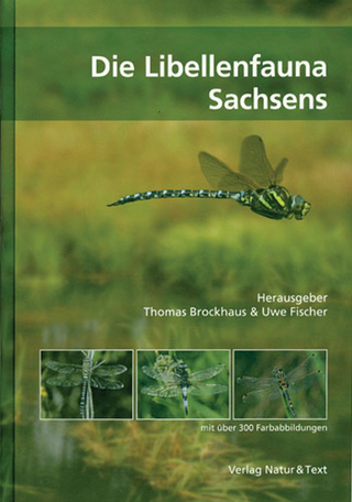 Die Libellenfauna Sachsens - Uwe Fischer; Thomas Brockhaus