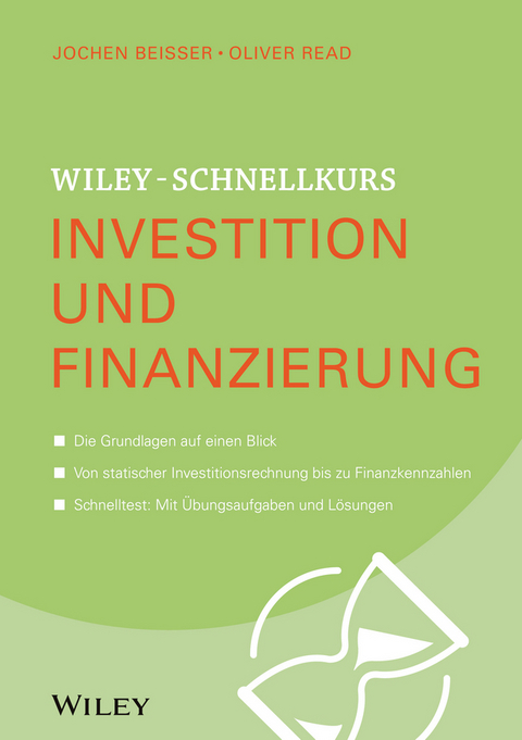 Wiley-Schnellkurs Investition und Finanzierung - Jochen Beißer, Oliver Read