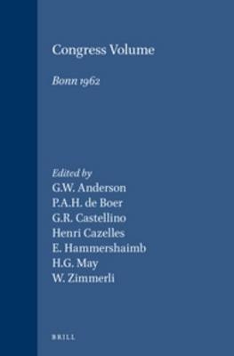 Congress Volume Bonn 1962 - G.W. Anderson; P.A.H. de Boer; G.R. Castellino; Henry Cazelles; E. Hammershaimb
