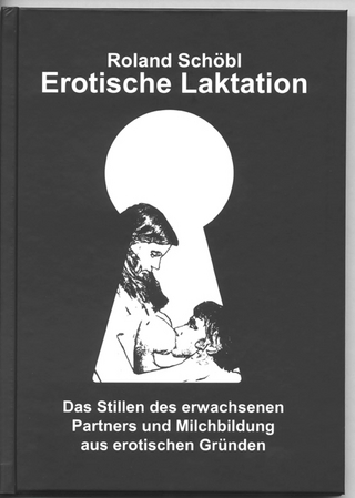 Erotische Laktation - Roland Schöbl