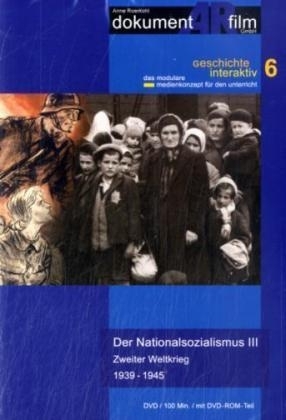 Der Nationalsozialismus III - Zweiter Weltkrieg 1939-1945 - Anne Roerkohl, Carola Halfmann, Ansgar Sarrazin
