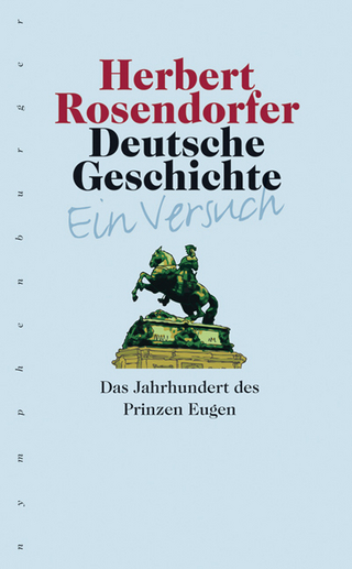 Deutsche Geschichte - Ein Versuch, Band 5 - Herbert Rosendorfer