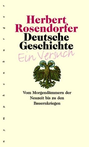 Deutsche Geschichte - Ein Versuch, Band 3 - Herbert Rosendorfer