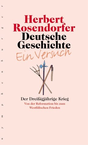 Deutsche Geschichte - Ein Versuch, Band 4 - Herbert Rosendorfer