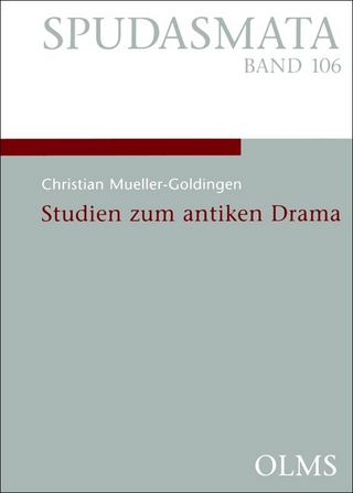 Studien zum antiken Drama - Christian Mueller-Goldingen