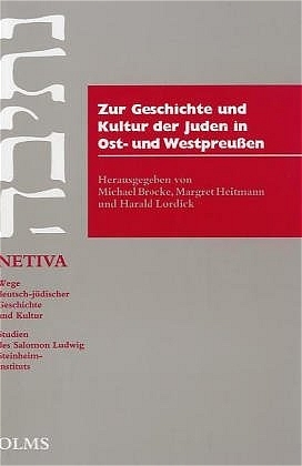 Zur Geschichte und Kultur der Juden in Ost- und Westpreussen - Michael Brocke; Margret Heitmann; Harald Lordick