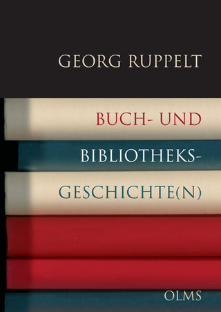Buch- und Bibliotheksgeschichte(n) - Georg Ruppelt