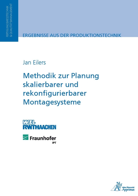 Methodik zur Planung skalierbarer und rekonfigurierbarer Montagesysteme - Jan Eilers