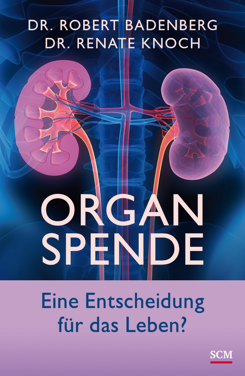 Organspende - Robert Badenberg, Renate Knoch