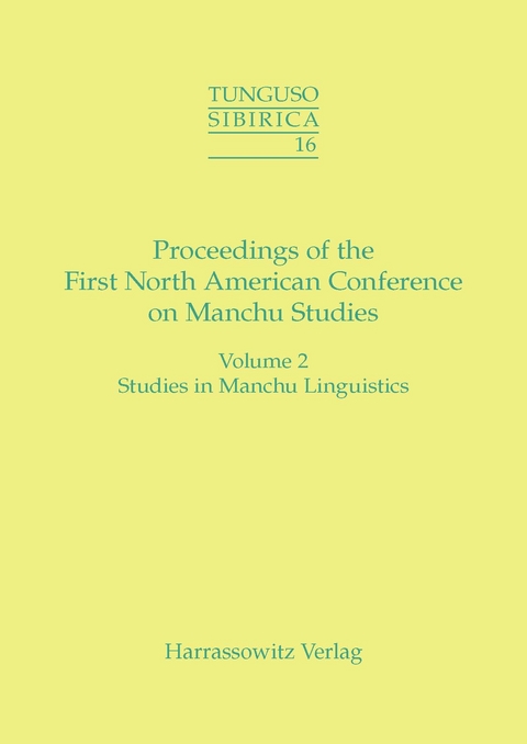 Proceedings of the First North American Conference on Manchu Studies - 
