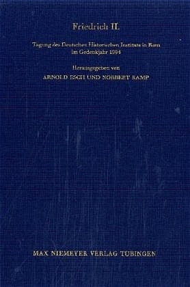 Friedrich II. - Arnold Esch; Norbert Kamp