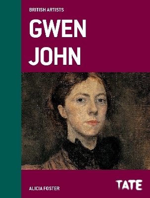 Tate British Artists: Gwen John - Alicia Foster