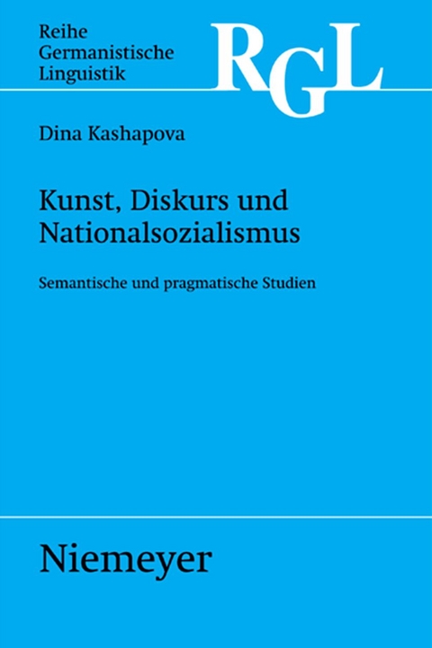 Kunst, Diskurs und Nationalsozialismus - Dina Kashapova