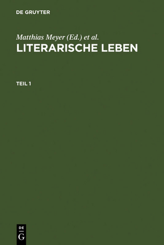 Literarische Leben - Matthias Meyer; Hans-Jochen Schiewer