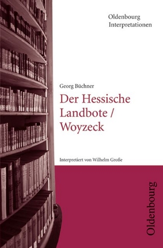 Georg Büchner: Der Hessische Landbote /Woyzeck - Wilhelm Grosse; Klaus M Bogdal; Clemens Kammler