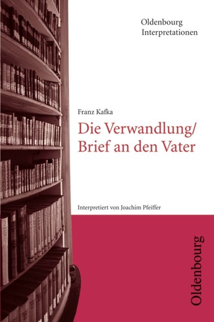 Franz Kafka: Die Verwandlung /Brief an den Vater - Joachim Pfeiffer