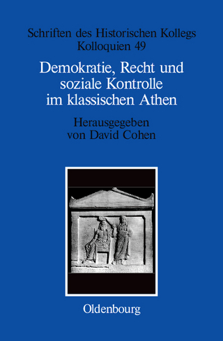 Demokratie, Recht und soziale Kontrolle im klassischen Athen - David Cohen; Elisabeth Müller-Luckner