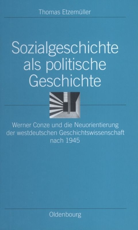 Sozialgeschichte als politische Geschichte - Thomas Etzemüller