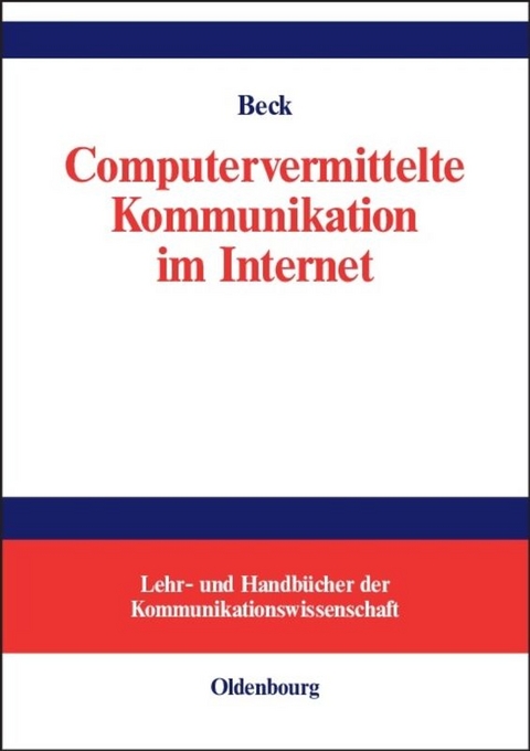 Computervermittelte Kommunikation im Internet - Klaus Beck
