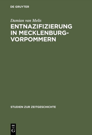 Entnazifizierung in Mecklenburg-Vorpommern - Damian van Melis
