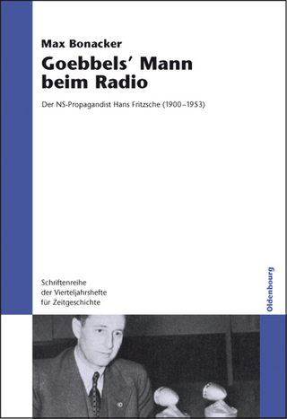 Goebbels` Mann beim Radio - Max Bonacker
