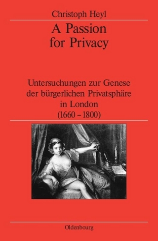 A Passion for Privacy - Christoph Heyl; German Historical Institute London