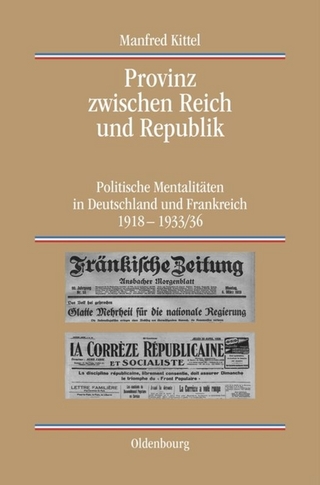 Provinz zwischen Reich und Republik - Manfred Kittel