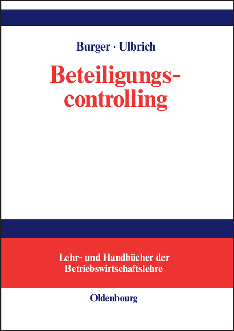 Beteiligungscontrolling - Anton Burger, Philipp Ulbrich