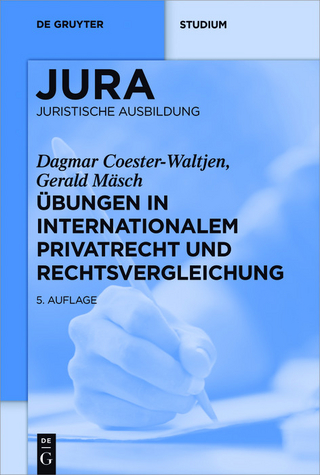 Übungen in Internationalem Privatrecht und Rechtsvergleichung - Dagmar Coester-Waltjen; Gerald Mäsch