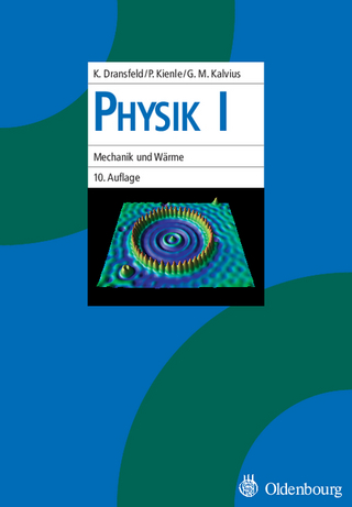 Physik / Physik I - Klaus Dransfeld; Paul Kienle; Georg Michael Kalvius