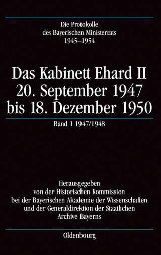 Die Protokolle des Bayerischen Ministerrats 1945-1954 / Das Kabinett Ehard II - Karl-Ulrich Gelberg