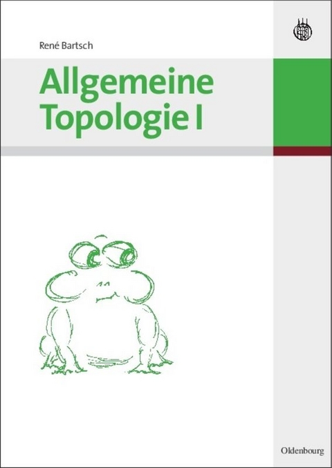 Allgemeine Topologie I - René Bartsch