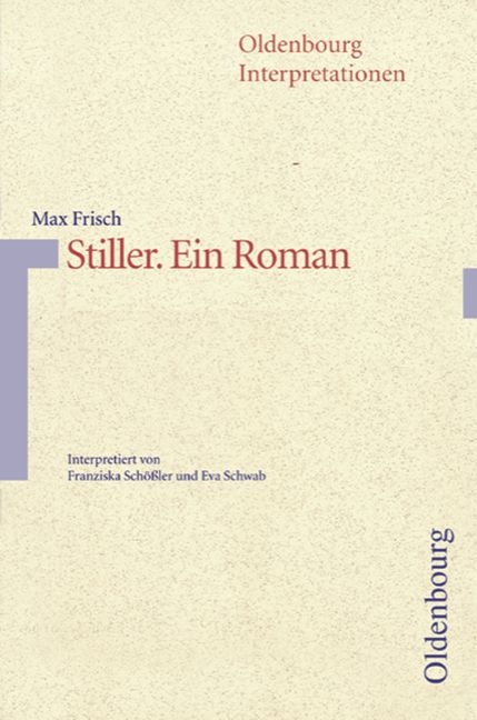 Max Frisch, Stiller. Ein Roman.